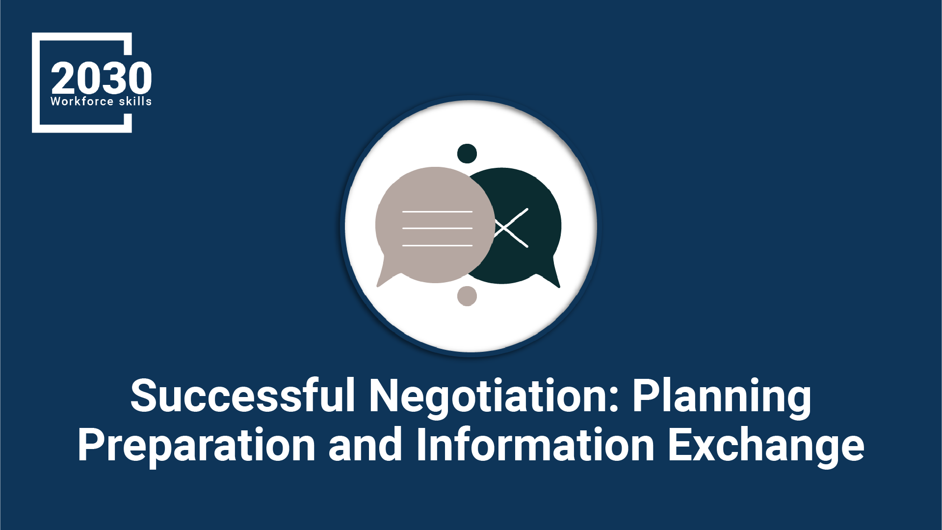 Successful Negotiation: Planning Preparation and Information Exchange