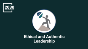 Ethical And Authentic Leadership